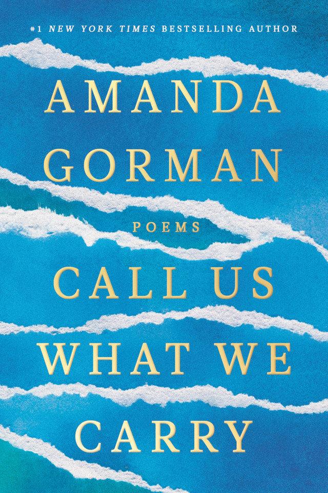 Call Us What We Carry: Poems book cover by Amanda Gorman