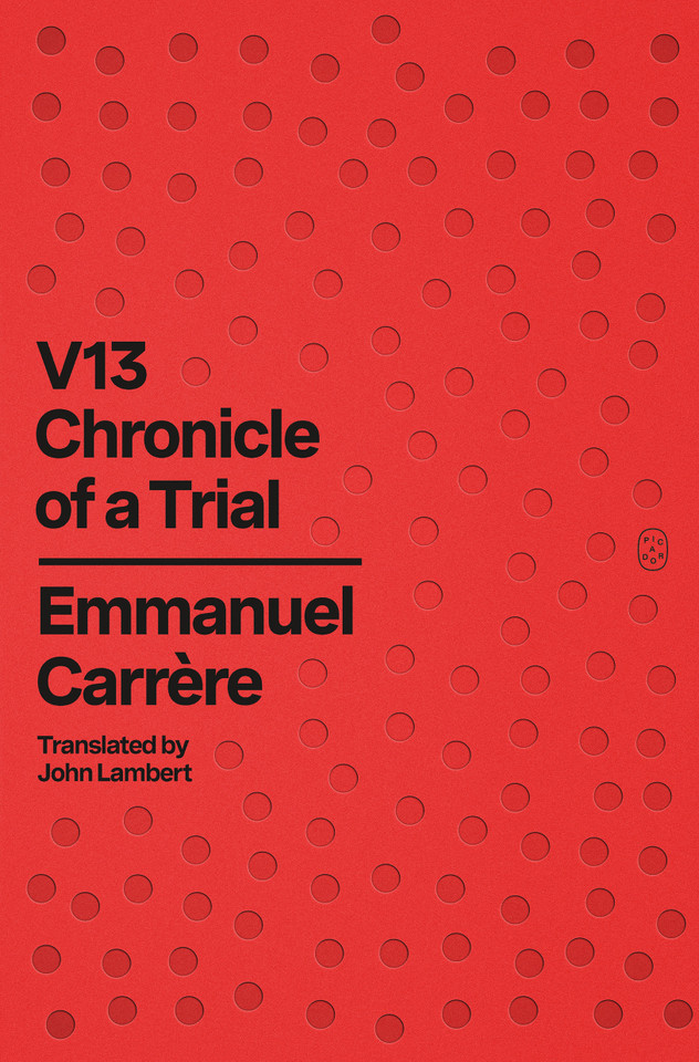 V13: Chronicle of a Trial book cover by Emmanuel Carrère