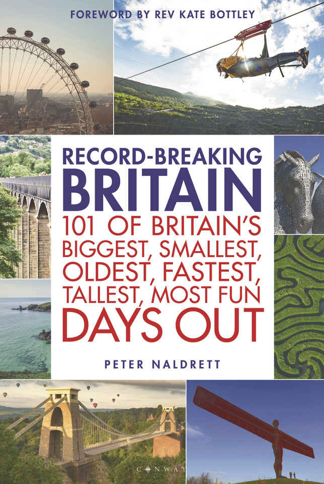 Record-breaking Britain: 101 of Britain's biggest, smallest, oldest, fastest, tallest, most fun days out book cover by Peter Naldrett