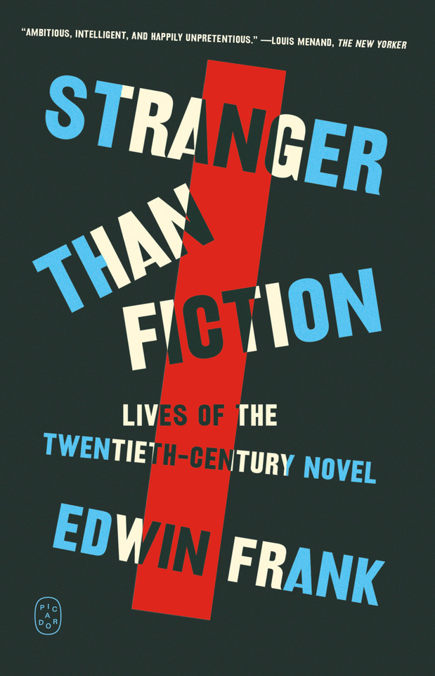 Stranger Than Fiction: Lives of the Twentieth-Century Novel book cover by Edwin Frank