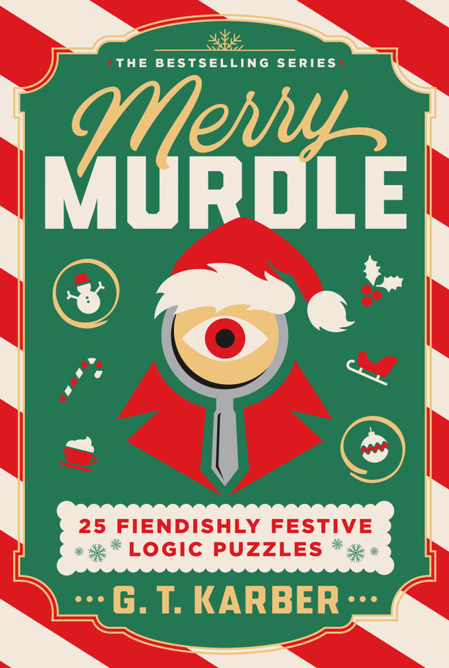 Merry Murdle: 25 Fiendishly Festive Logic Puzzles (Murdle) book cover by G. T. Karber