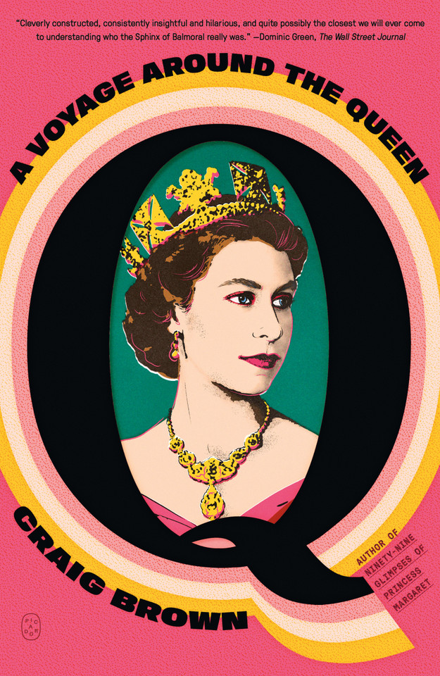 Q: A Voyage Around the Queen book cover by Craig Brown