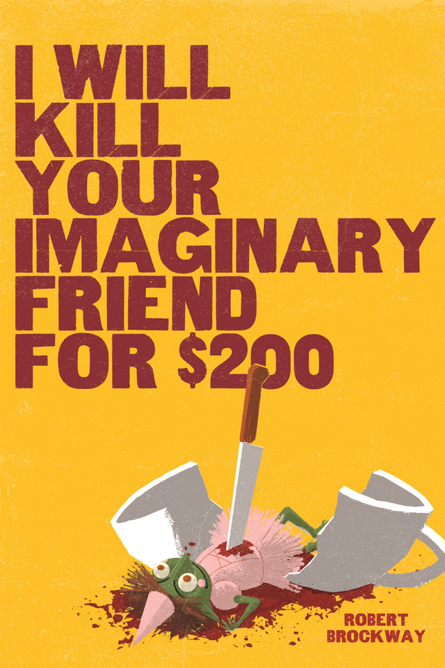 I Will Kill Your Imaginary Friend for $200 book cover by Robert Brockway