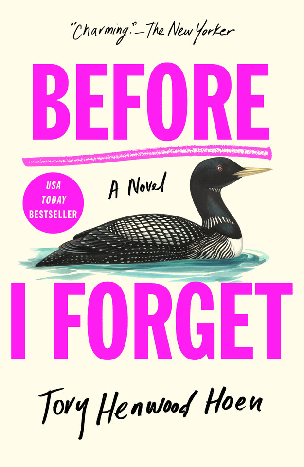 Before I Forget: A Novel book cover by Tory Henwood Hoen