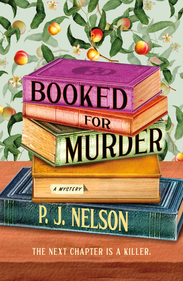 Booked for Murder: An Old Juniper Bookshop Mystery book cover by P. J. Nelson