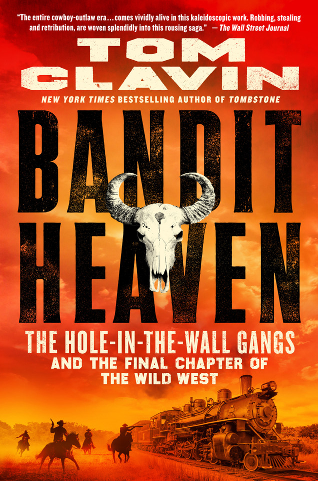 Bandit Heaven: The Hole-in-the-Wall Gangs and the Final Chapter of the Wild West book cover by Tom Clavin