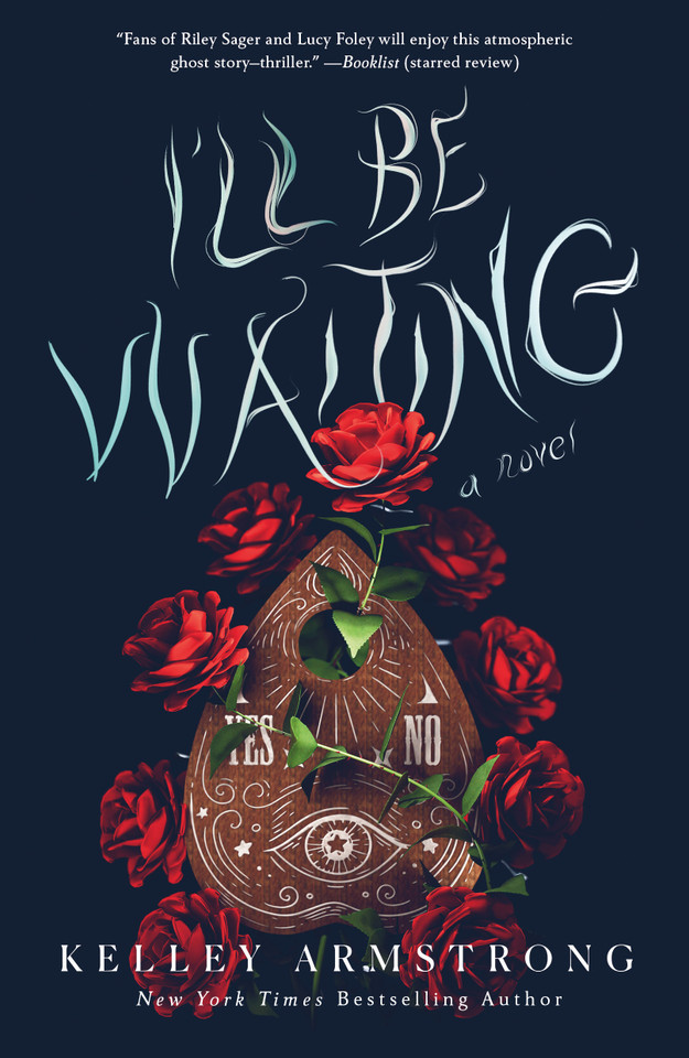 I'll Be Waiting: A Novel book cover by Kelley Armstrong