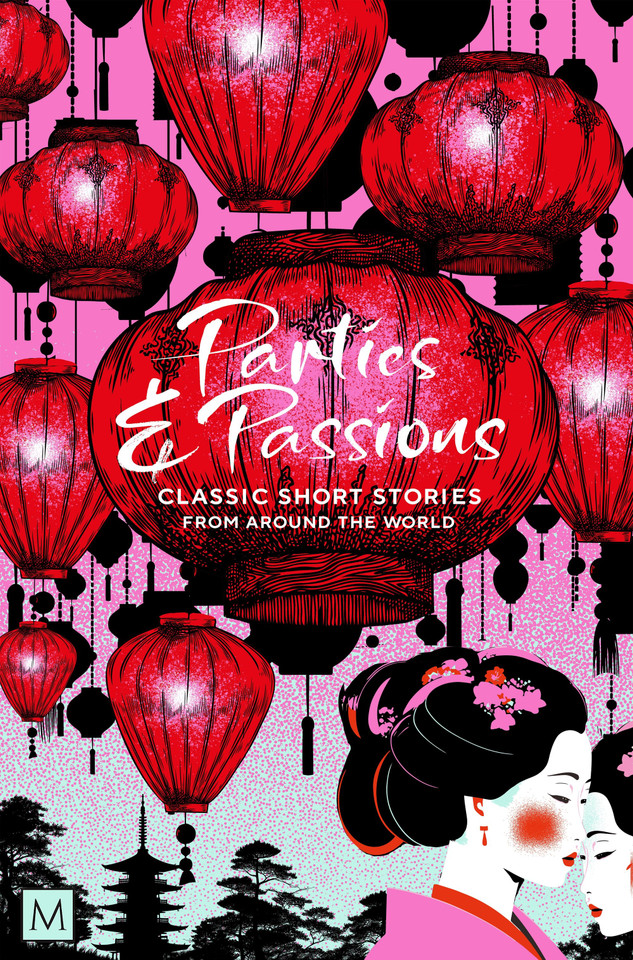 Parties and Passions: Classic Short Stories from Around the World [9781035058563]