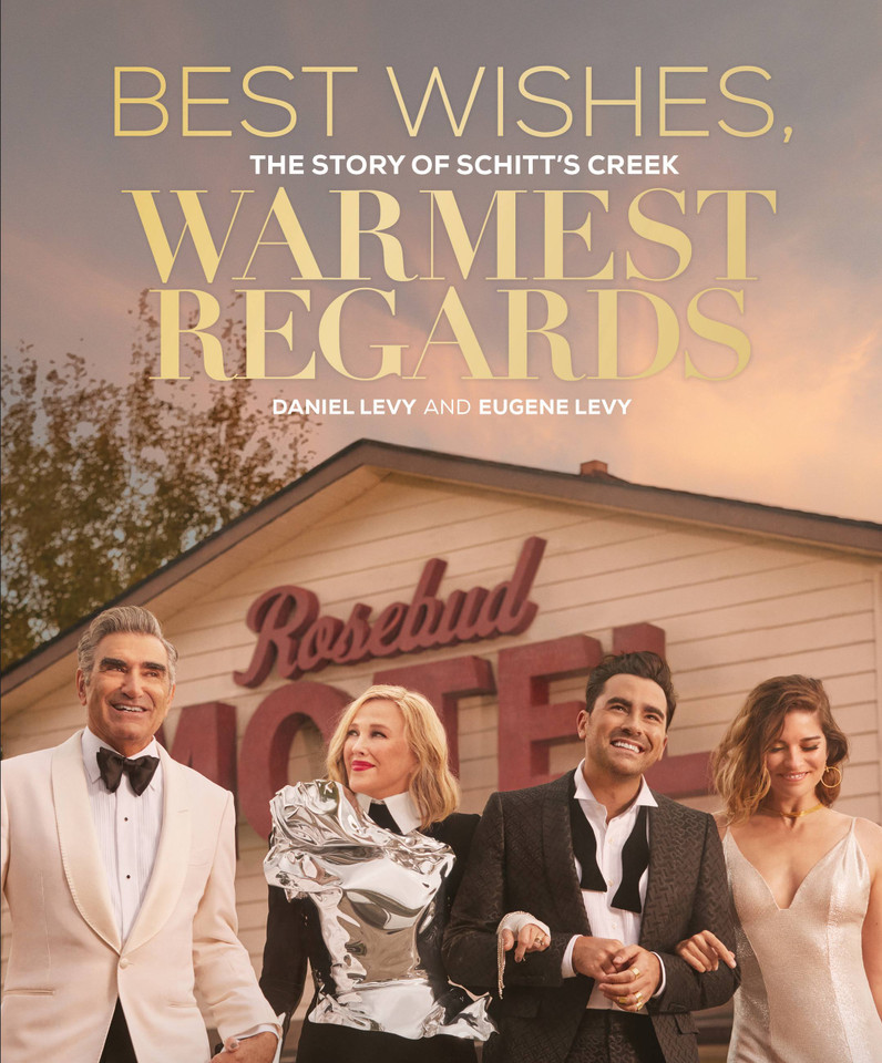 Best Wishes, Warmest Regards: The Story of Schitt's Creek book cover by Eugene Levy, Daniel Levy