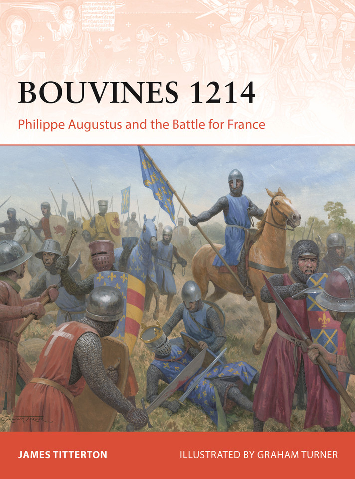 Bouvines 1214: Philippe Augustus and the Battle for France (Campaign #422) book cover by James Titterton