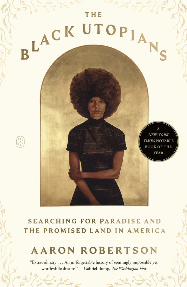 The Black Utopians: Searching for Paradise and the Promised Land in America book cover by Aaron Robertson
