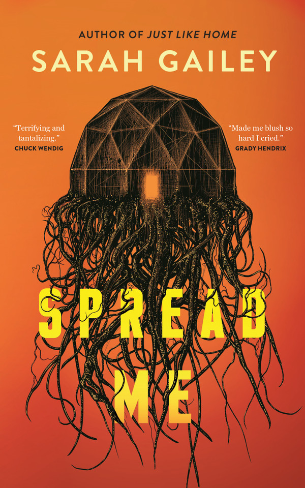 Spread Me book cover by Sarah Gailey