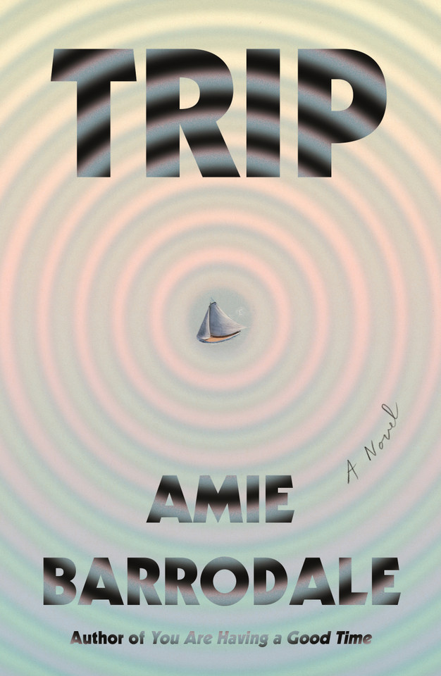 Trip: A Novel book cover by Amie Barrodale