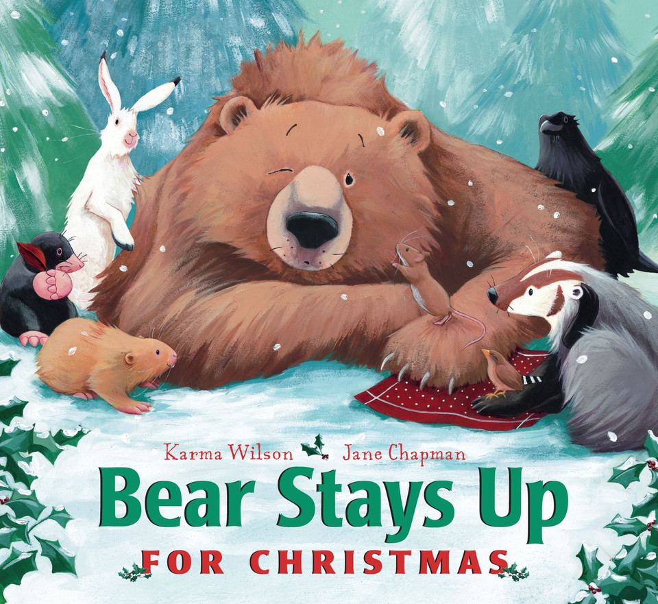 Bear Stays Up for Christmas (The Bear Books) book cover by Karma Wilson