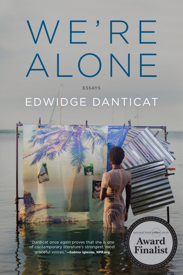 We're Alone: Essays book cover by Edwidge Danticat