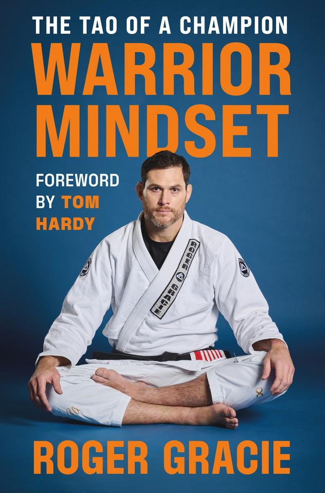 Warrior Mindset: The Tao of a Champion book cover by Roger Gracie