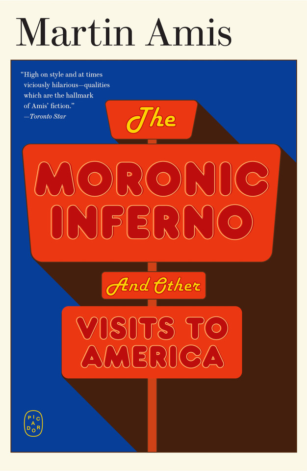 The Moronic Inferno: And Other Visits to America book cover by Martin Amis