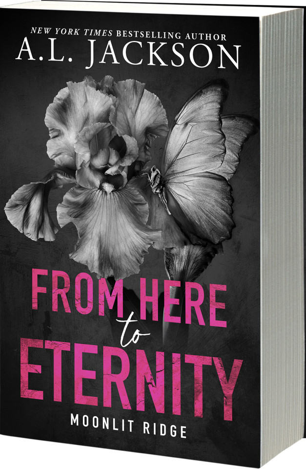 From Here to Eternity (Moonlit Ridge #1) book cover by A.L. Jackson