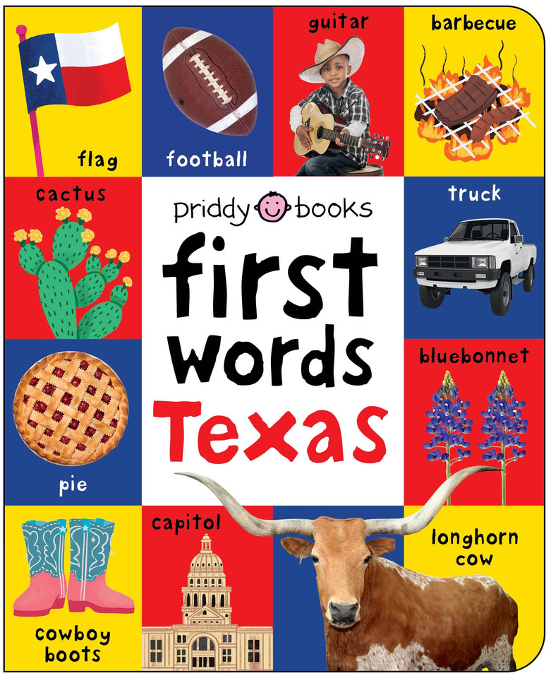 First Words Texas: A Board Book with Pictures and Words All About Texas (First 100) book cover by Priddy Books