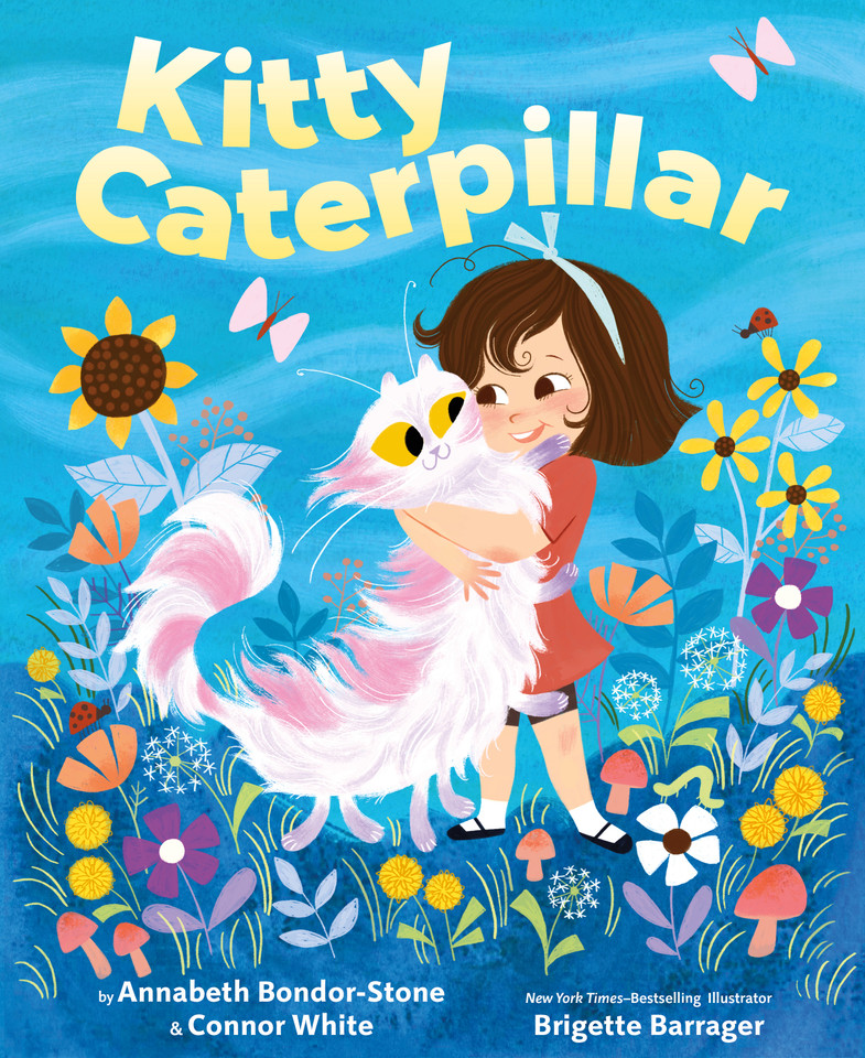 Kitty Caterpillar (Kitty Caterpillar) book cover by Annabeth Bondor-Stone, Connor White