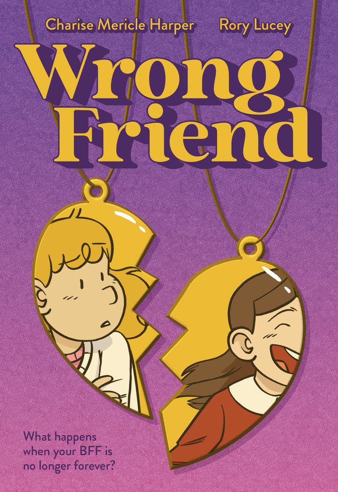 Wrong Friend: A Graphic Novel book cover by Charise Mericle Harper