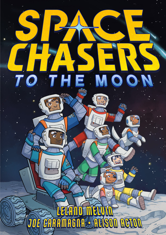 Space Chasers: To the Moon (Space Chasers by Leland Melvin #2) book cover by Leland Melvin, Joe Caramagna