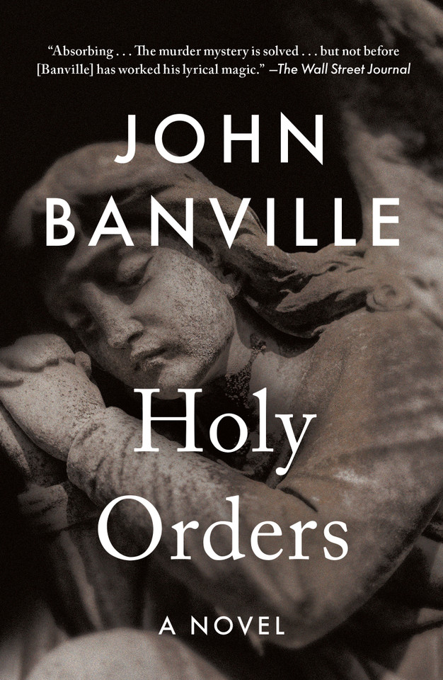 Holy Orders: A Novel (Quirke #6) book cover by John Banville, Benjamin Black