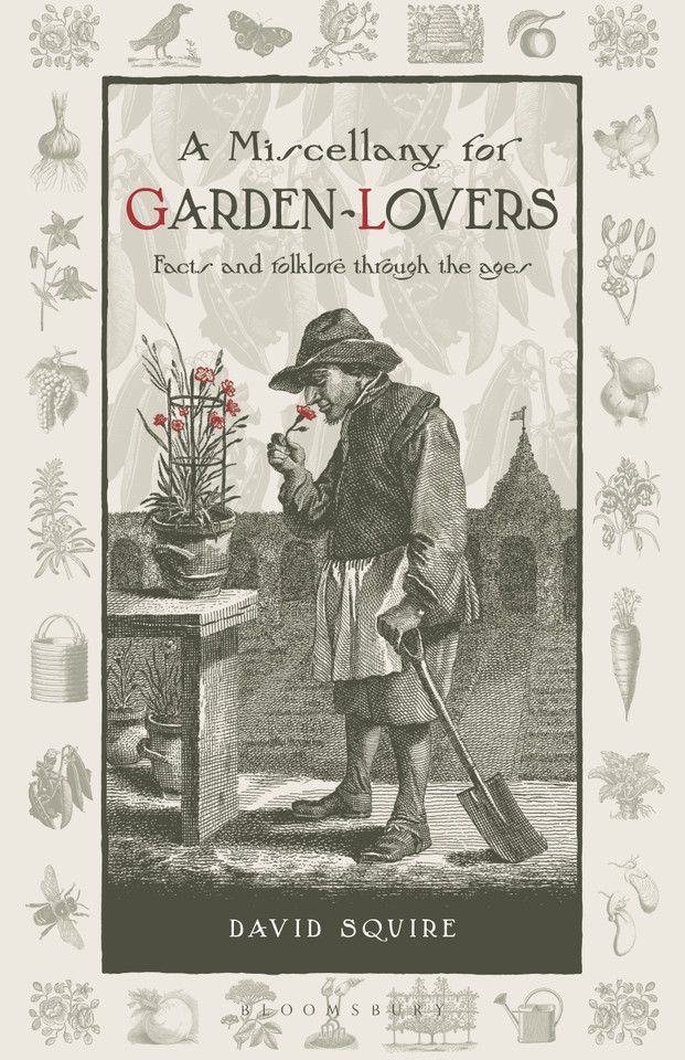 A Miscellany for Garden-Lovers: Facts and folklore through the ages (Wise Words) book cover by David Squire