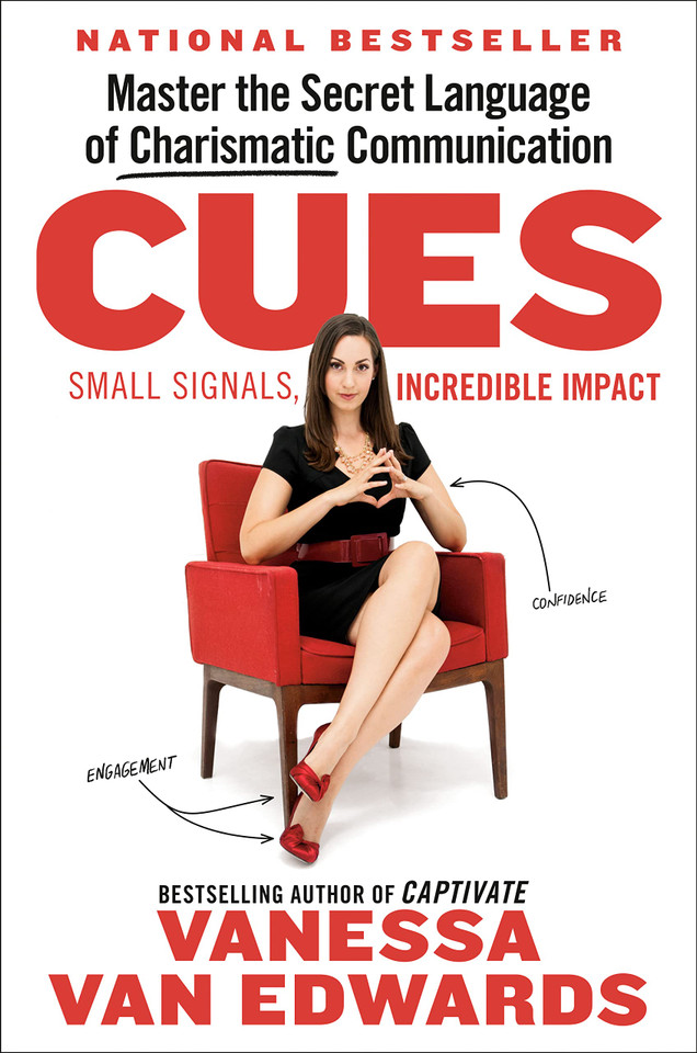 Cues: Master the Secret Language of Charismatic Communication