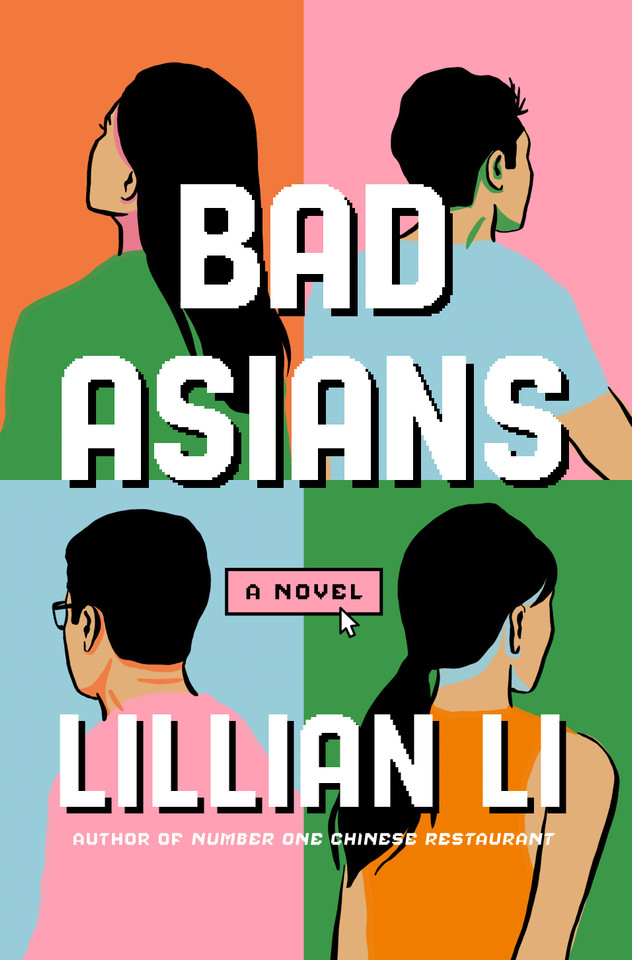 Bad Asians: A Novel book cover by Lillian Li