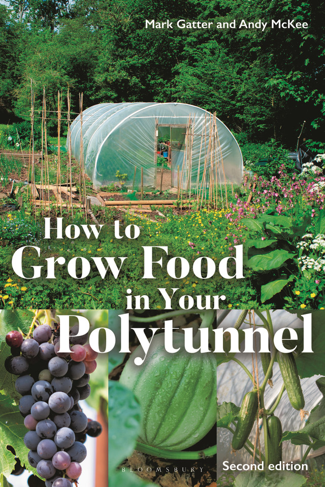 How to Grow Food in Your Polytunnel: Second Edition book cover by Mark Gatter, Andy McKee