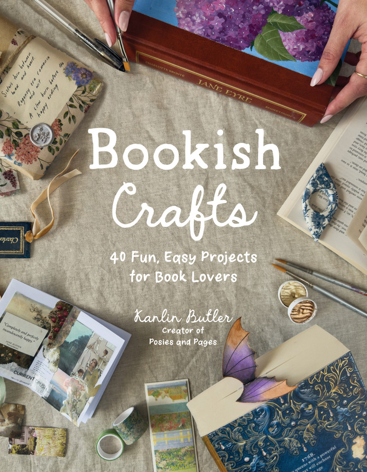 Bookish Crafts: 40 Fun, Easy Projects for Book Lovers book cover by Kanlin Butler