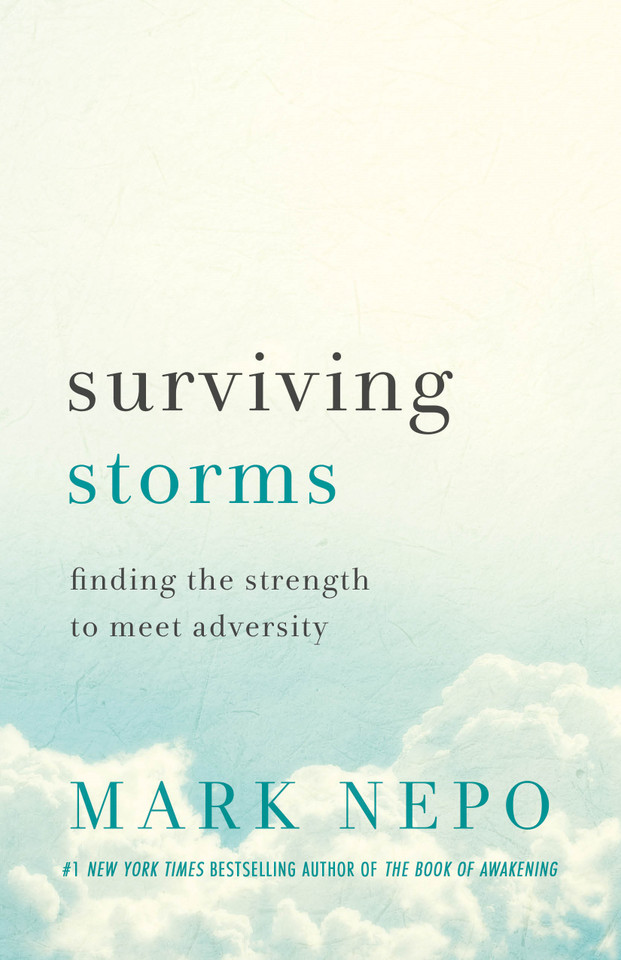 Surviving Storms: Finding the Strength to Meet Adversity book cover by Mark Nepo