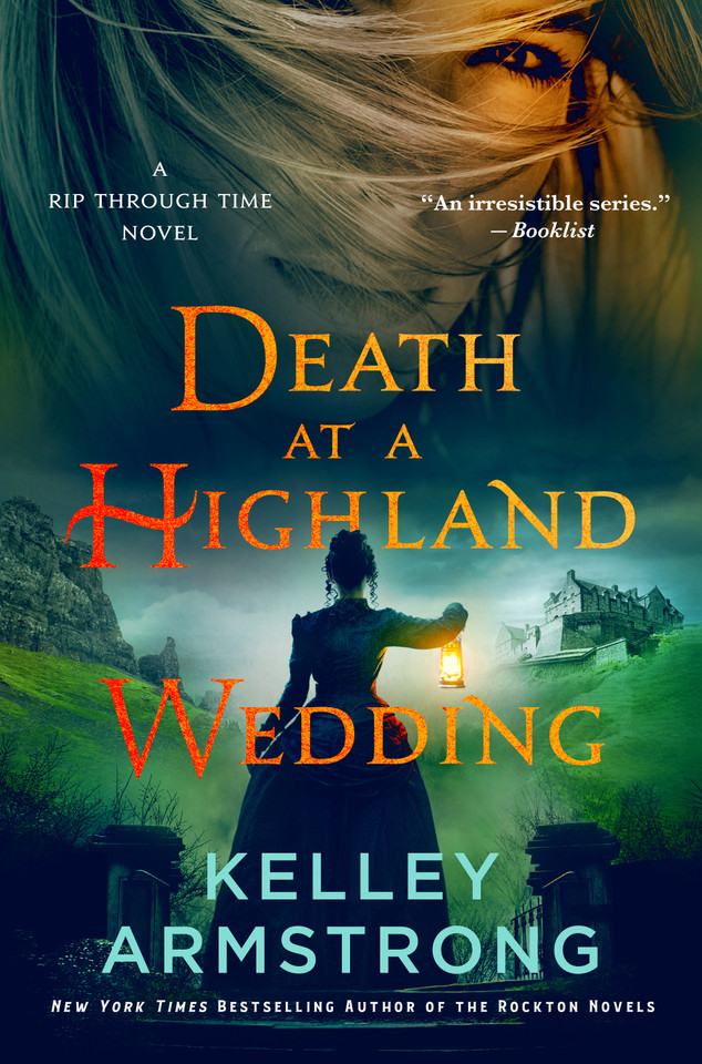 Death at a Highland Wedding: A Rip Through Time Novel (Rip Through Time Novels #4) book cover by Kelley Armstrong