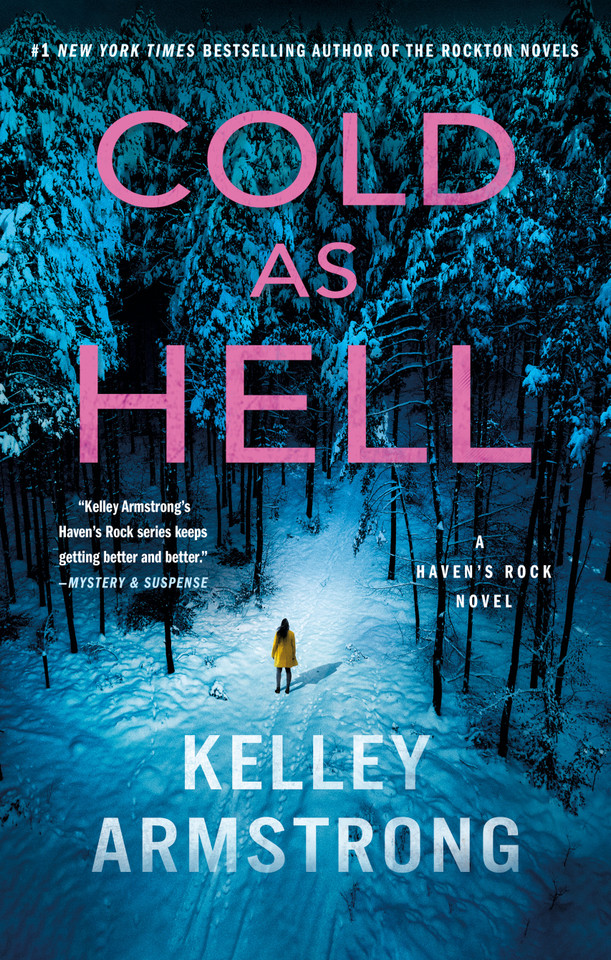Cold as Hell: A Haven's Rock Novel (Haven's Rock #3) book cover by Kelley Armstrong