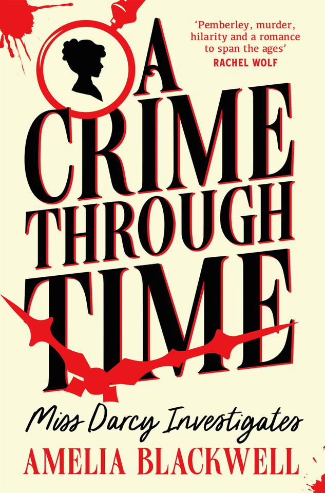 A Crime Through Time (Miss Darcy Investigates #1) book cover by Amelia Blackwell