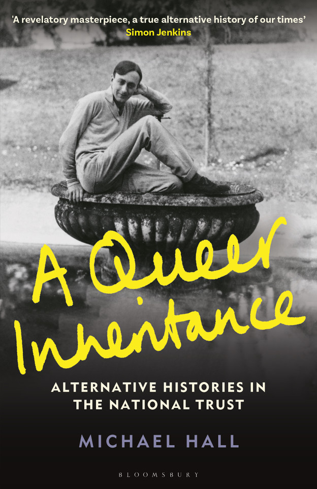 A Queer Inheritance: Alternative Histories in the National Trust book cover by Michael Hall