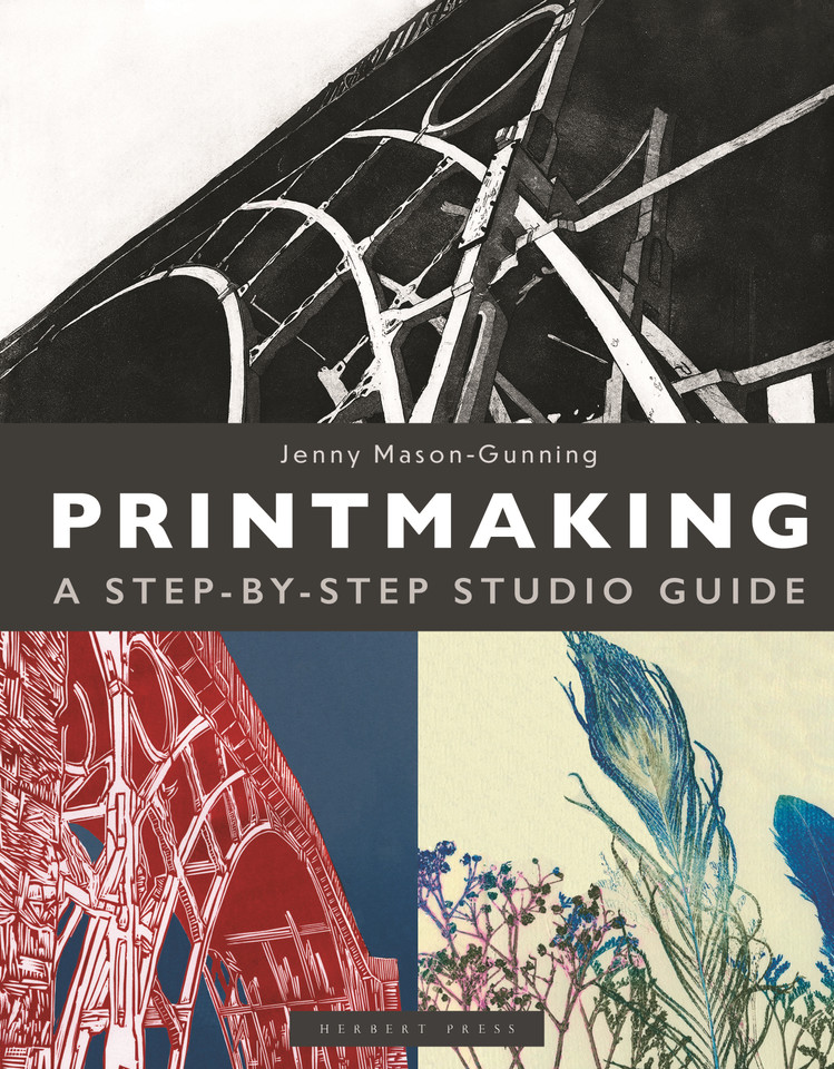 Printmaking: A Step-by-step Studio Guide book cover by Jenny Mason-Gunning