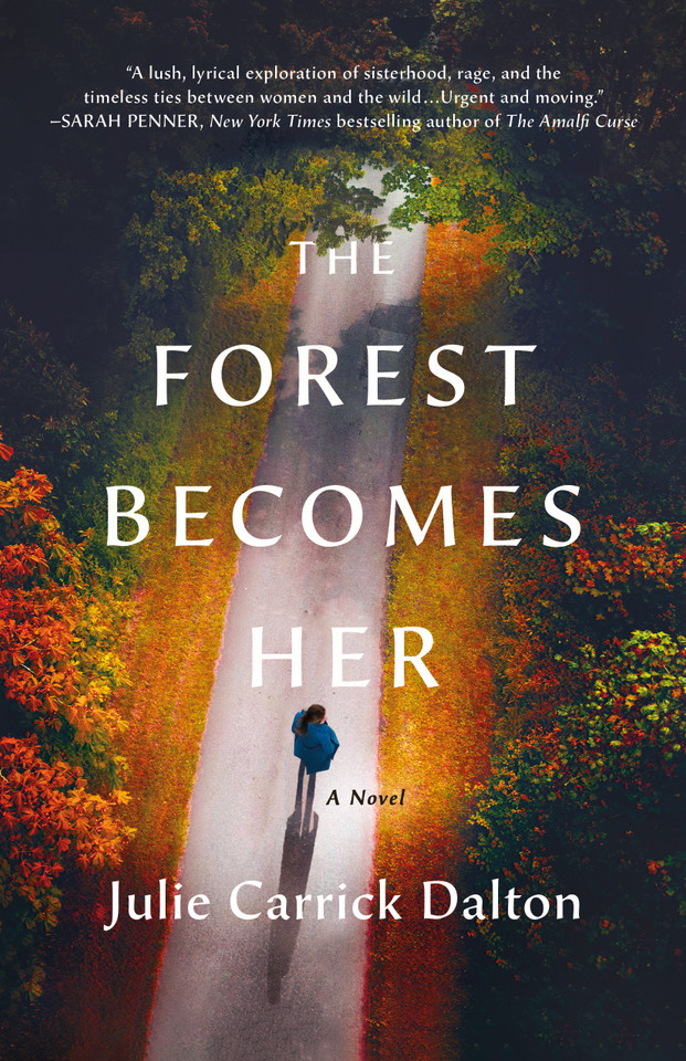The Forest Becomes Her: A Novel book cover by Julie Carrick Dalton