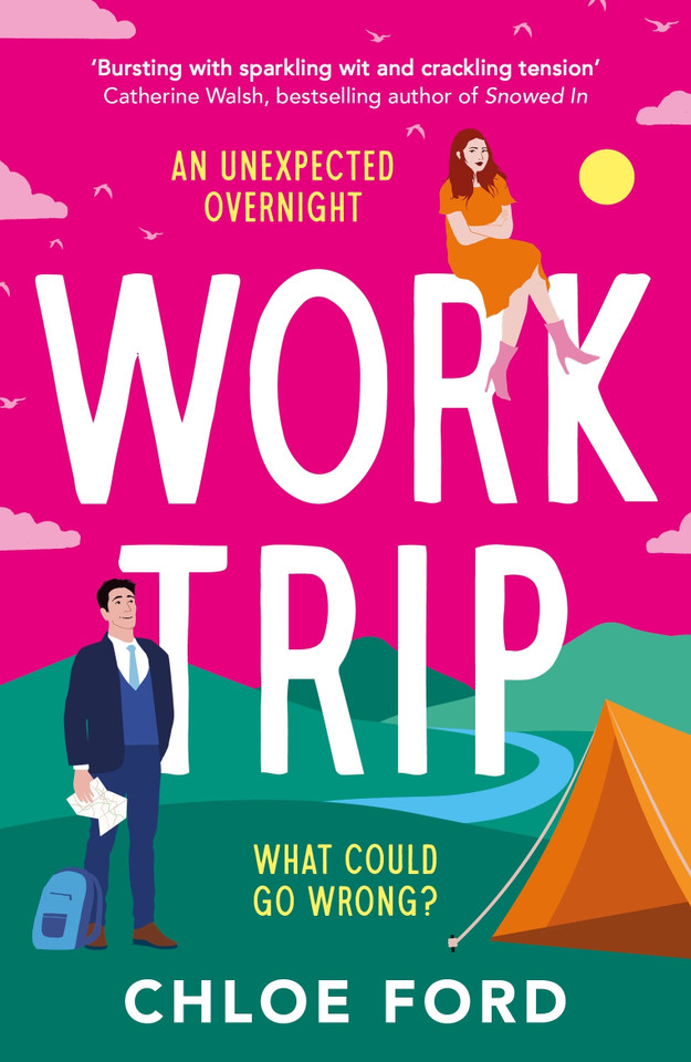 Work Trip: The hilarious must-read workplace, enemies to lovers, forced proximity rom-com book cover by Chloe Ford