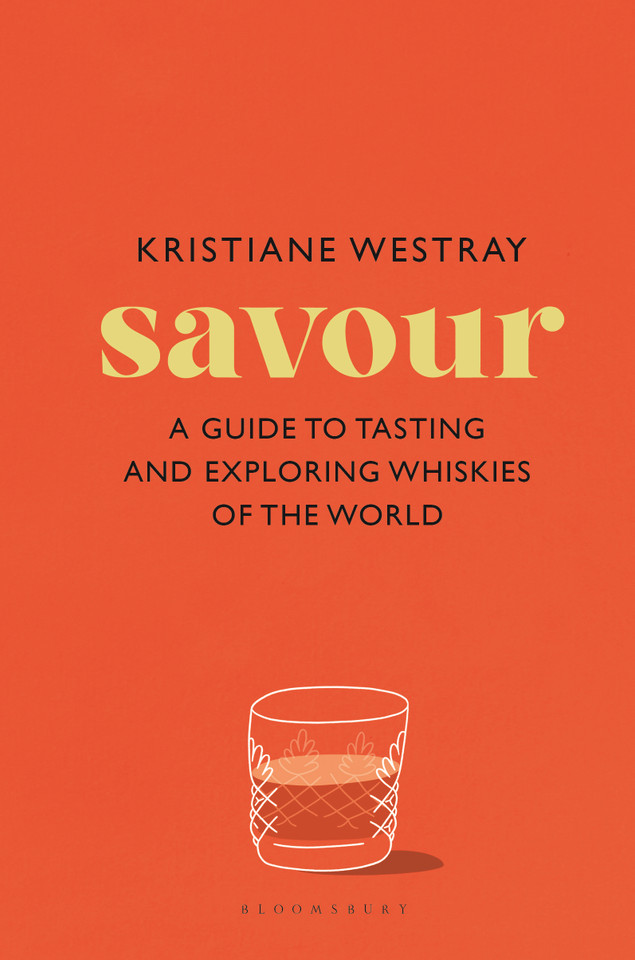Savour: A guide to tasting and exploring whiskies of the world book cover by Kristiane Westray