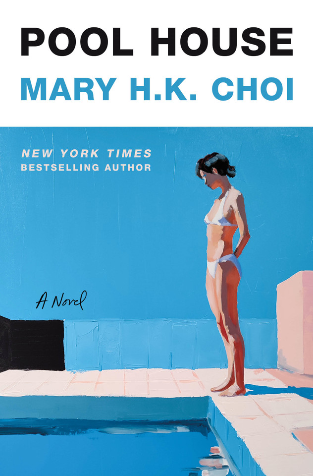 Pool House: A Novel book cover by Mary H.K. Choi