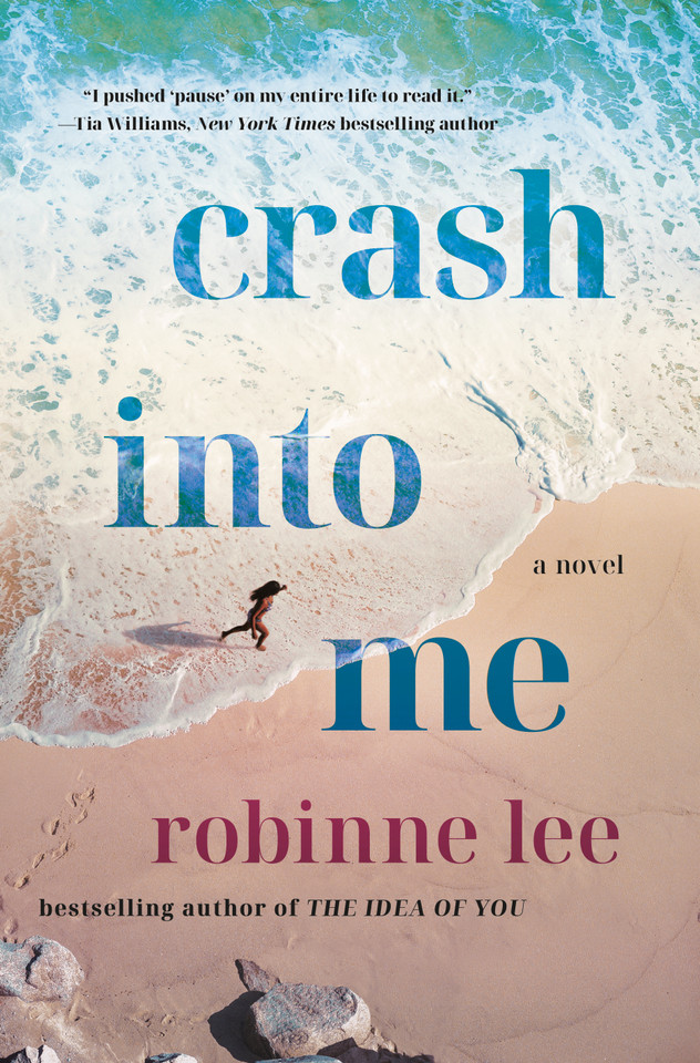 Crash Into Me: A Novel book cover by Robinne Lee