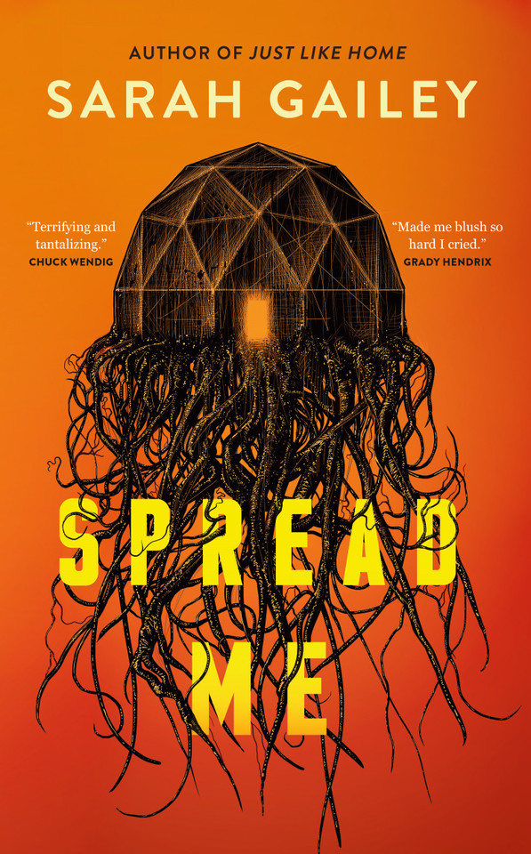 Spread Me book cover by Sarah Gailey