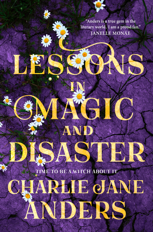 Lessons in Magic and Disaster book cover by Charlie Jane Anders