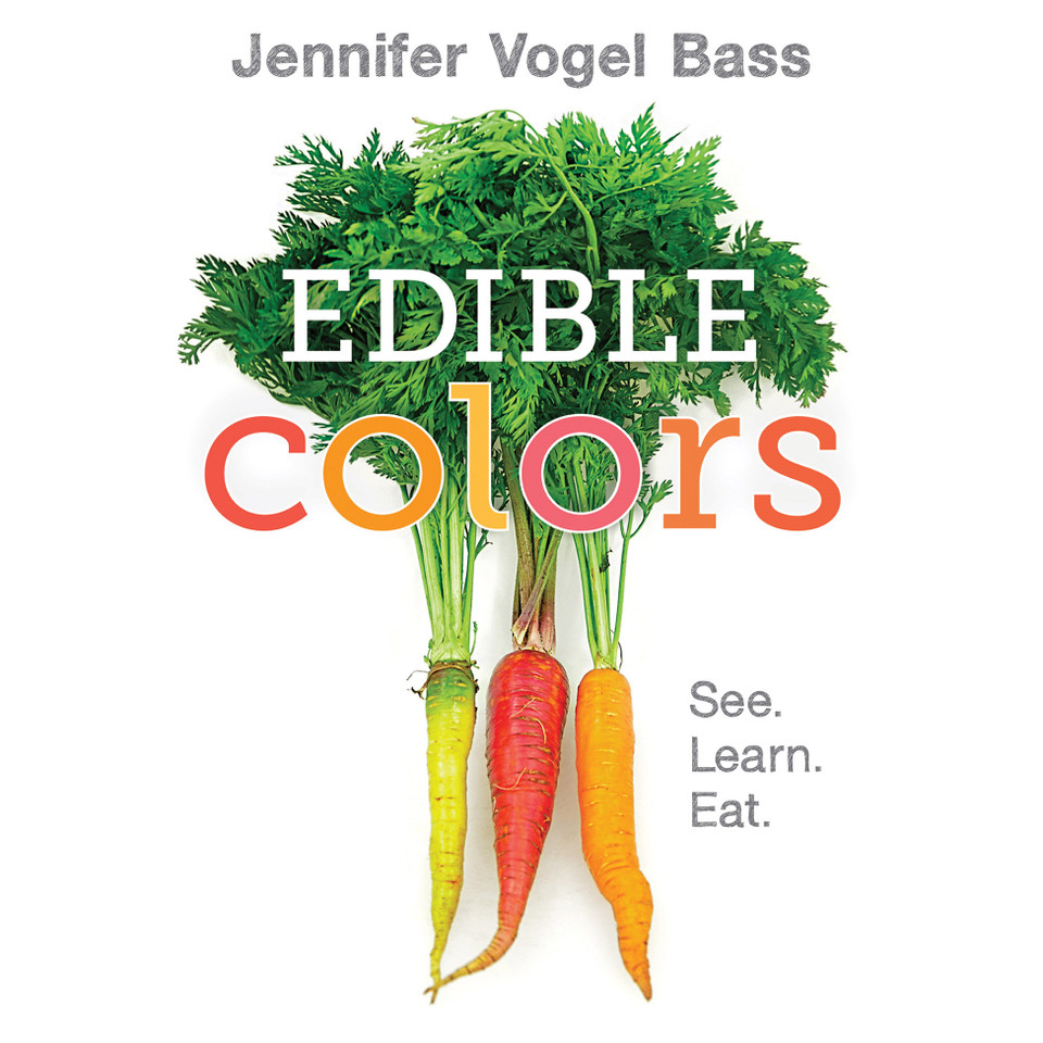 Edible Colors: See, Learn, Eat book cover by Jennifer Vogel Bass