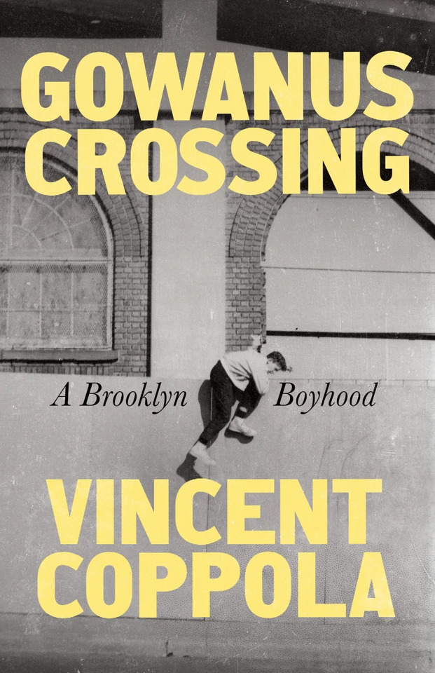 Gowanus Crossing: A Brooklyn Boyhood book cover by Vincent Coppola