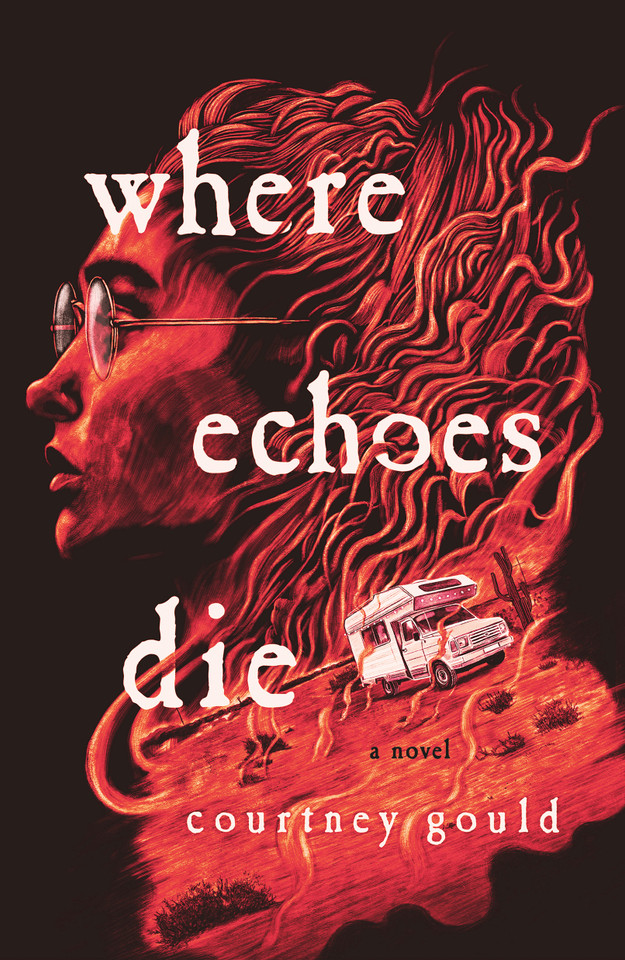 Where Echoes Die: A Novel book cover by Courtney Gould