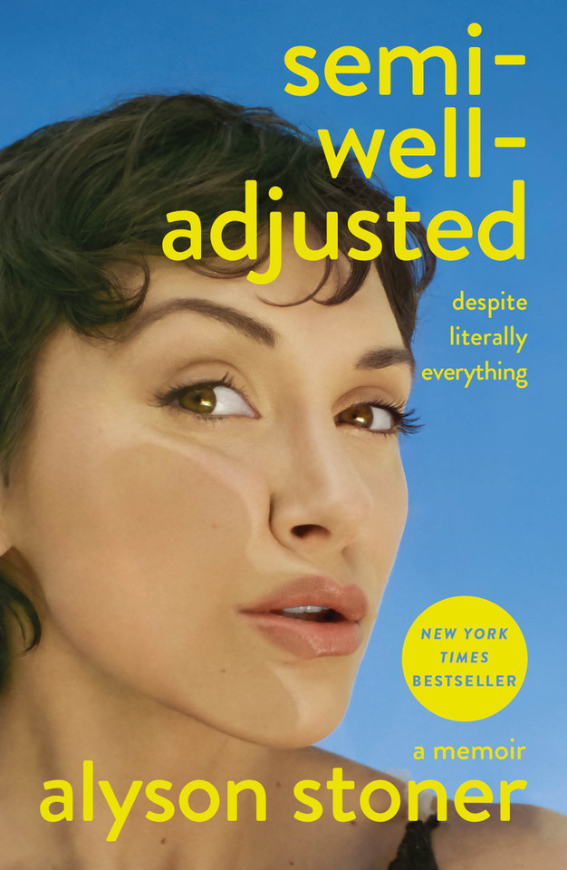 Semi-Well-Adjusted Despite Literally Everything: A Memoir book cover by Alyson Stoner