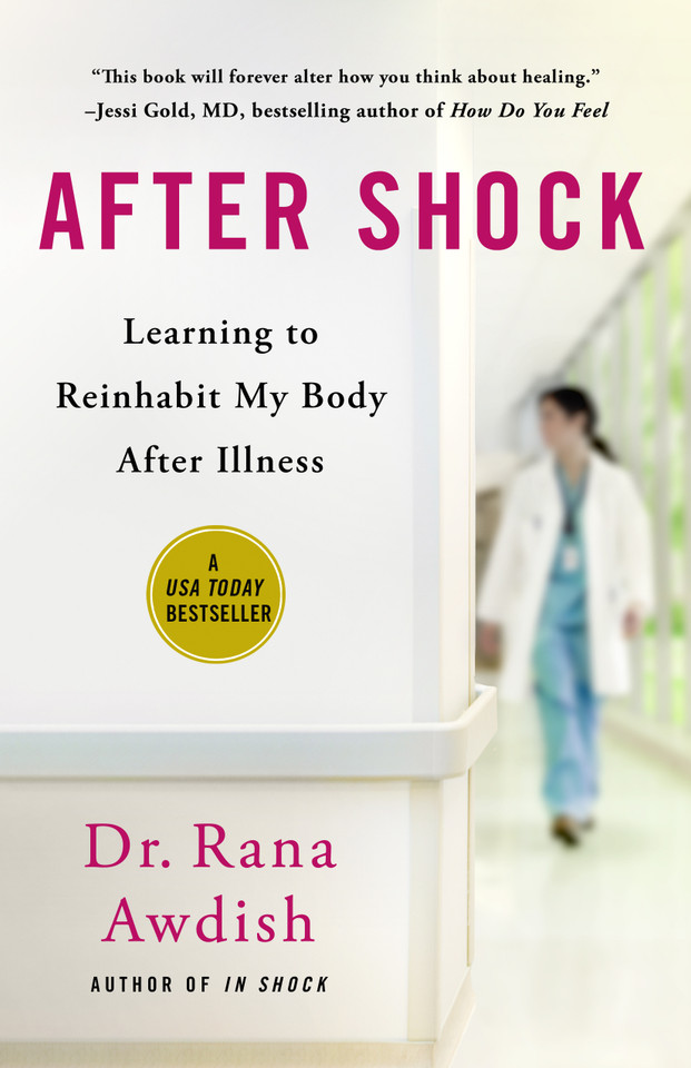After Shock: Learning to Reinhabit My Body After Illness book cover by Rana Awdish